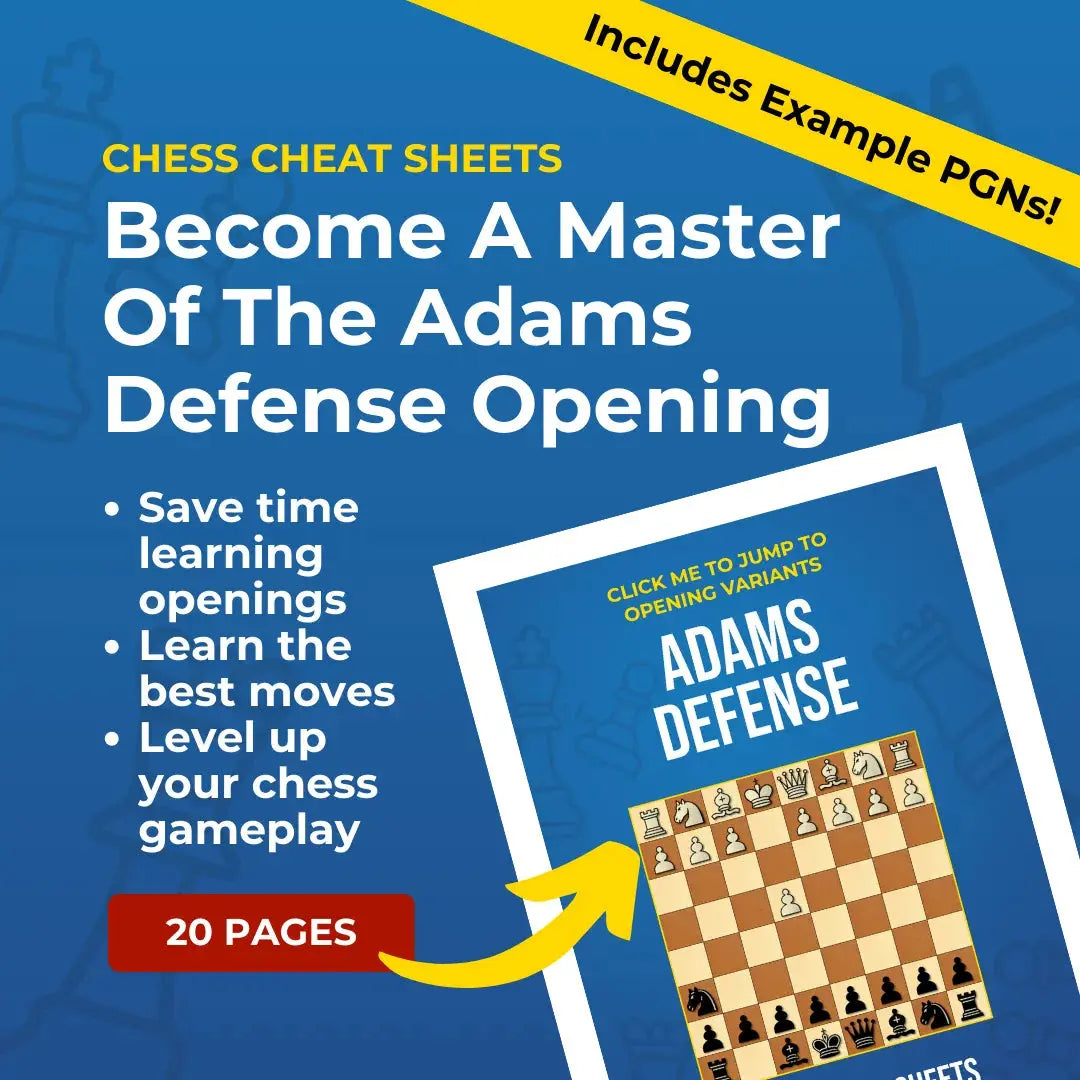 Adams Defense - Chess Opening Cheat Sheet | Interactive And Printable Chess Opening Guide Chess Cheat Sheets