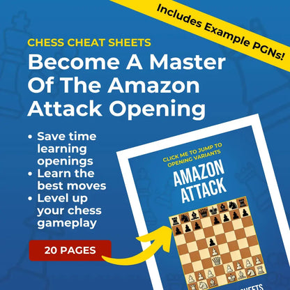 Amazon Attack - Chess Opening Cheat Sheet | Interactive And Printable Chess Opening Guide Chess Cheat Sheets