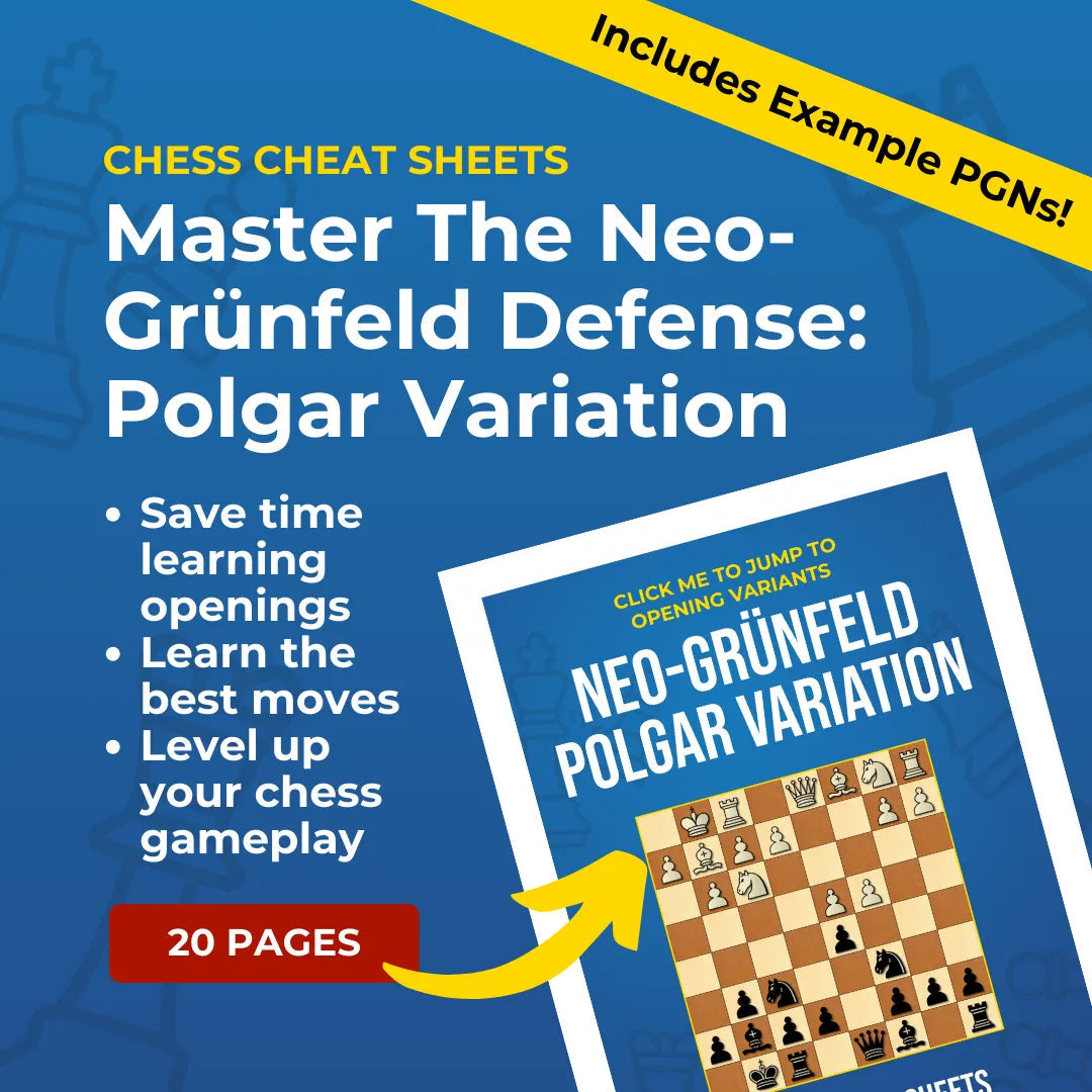 Neo-Grünfeld Defense: Polgar Variation - Chess Opening Cheat Sheet | Interactive And Printable Chess Opening Guide Chess Cheat Sheets