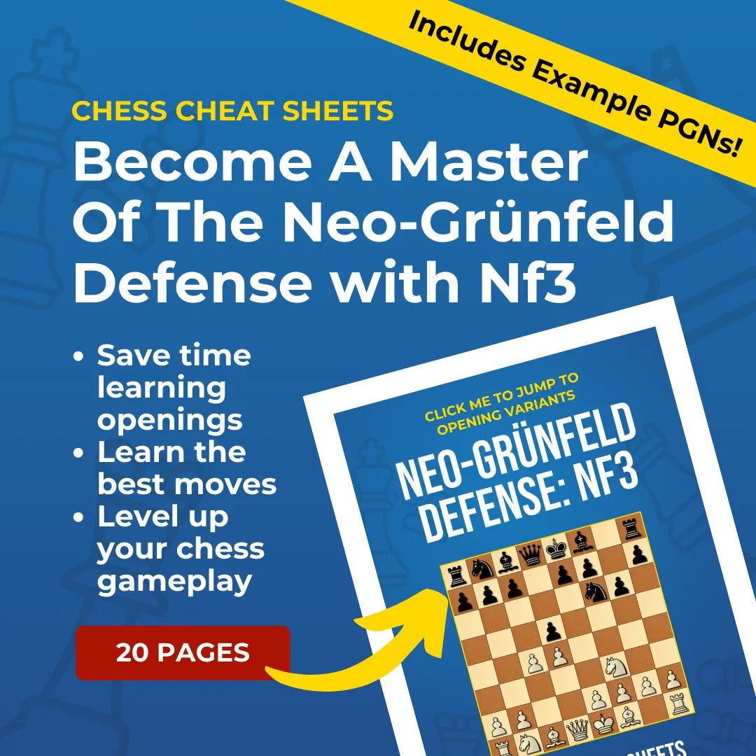 Neo-Grünfeld Defense with Nf3 - Chess Opening Cheat Sheet | Interactive And Printable Chess Opening Guide Chess Cheat Sheets